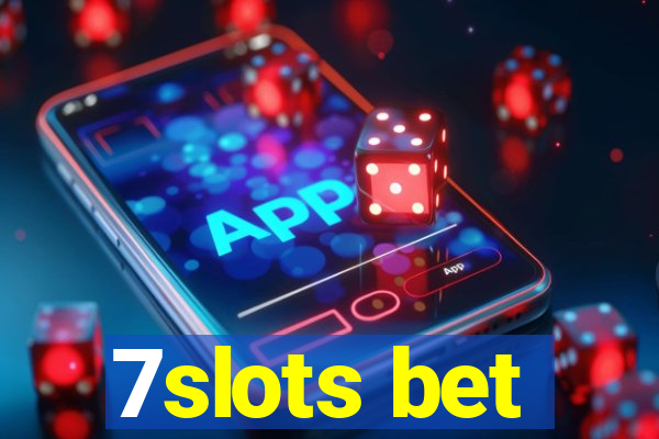 7slots bet